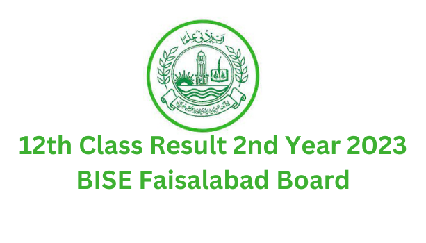 12th Class Result 2nd Year 2023 BISE Faisalabad Board