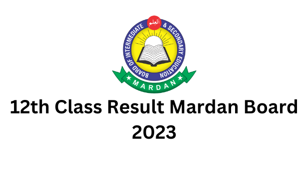 12th Class Result Mardan Board 2023