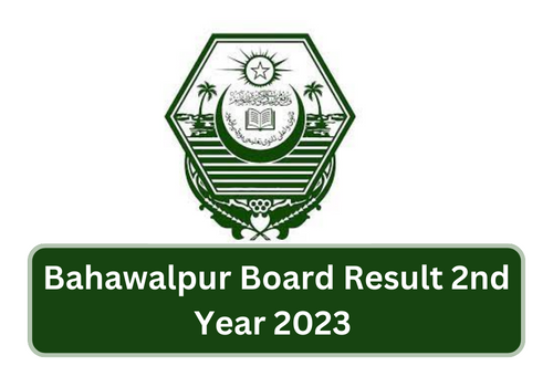 Bahawalpur Board Result 2nd Year 2023